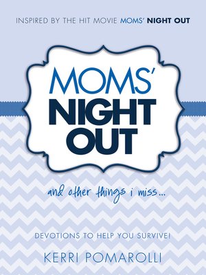 cover image of Moms' Night Out and Other Things I Miss